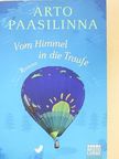 Arto Paasilinna - Vom Himmel in die Traufe [antikvár]