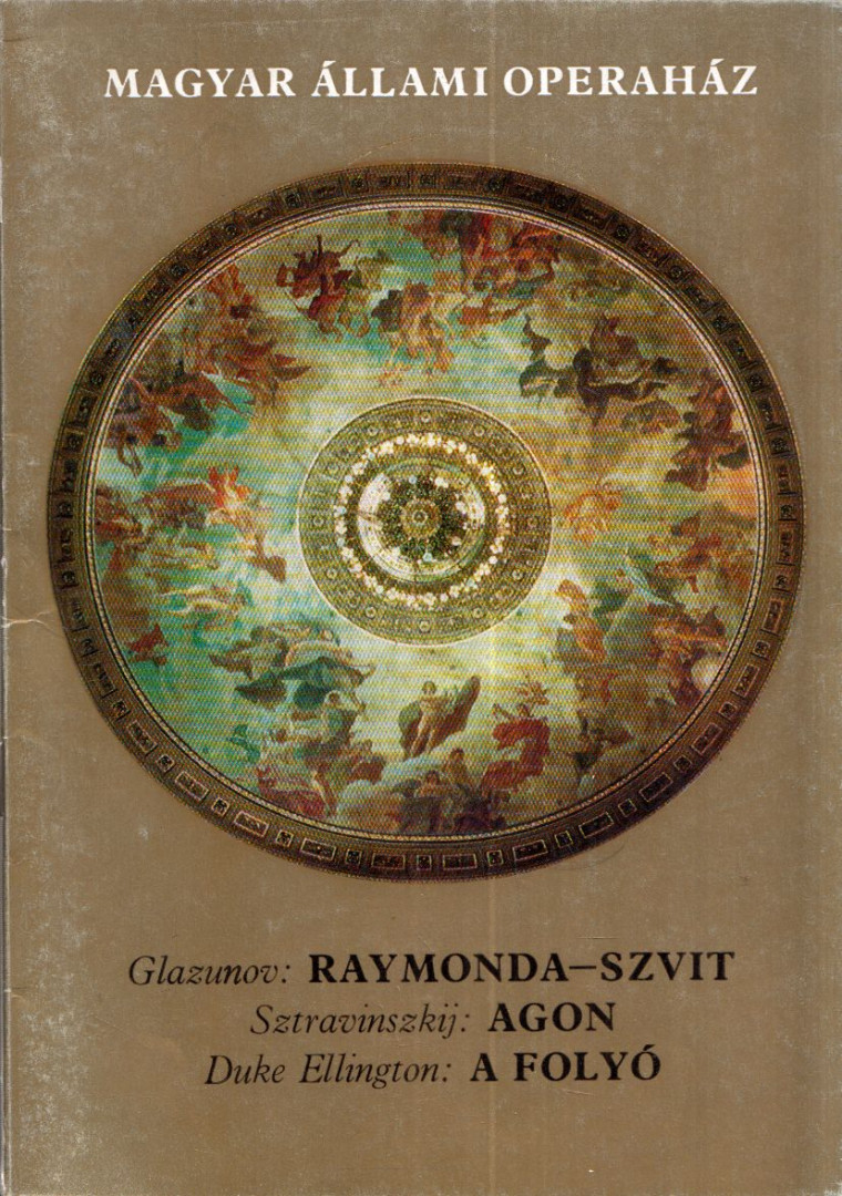 Glazunov: Raymonda-szvit / Sztravinszkij: Agon / Duke Ellington: A folyó [antikvár]