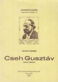 Boros Edit - Hatvan főember - Cseh Gusztáv rézkarc kiállítása [antikvár]