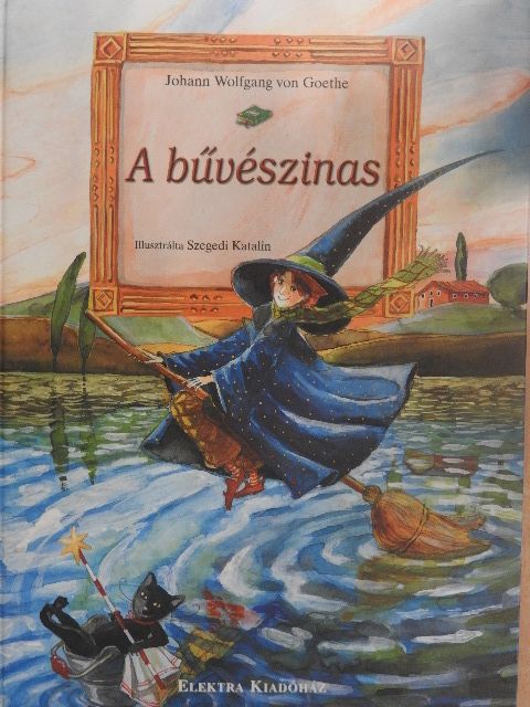 Johann Wolfgang von Goethe - A bűvészinas [antikvár]