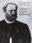 D. Nagy András - Az Erkel család krónikája (dedikált példány) [antikvár]