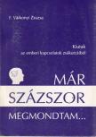 F. Várkonyi Zsuzsa - Már százszor megmondtam... [antikvár]
