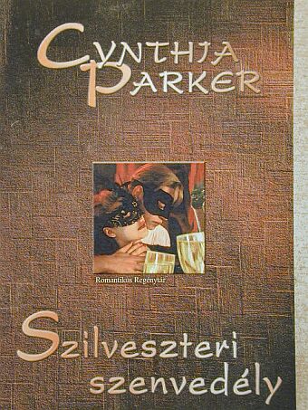 Cynthia Parker - Szilveszteri szenvedély [antikvár]