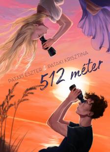 Eszter Pataki - 512 méter  [eKönyv: epub, mobi]