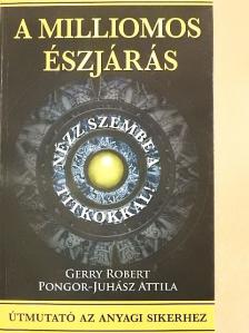 Gerry Robert - A milliomos észjárás [antikvár]