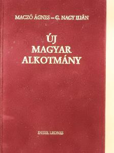 G. Nagy Ilián - Új magyar alkotmány (dedikált példány) [antikvár]