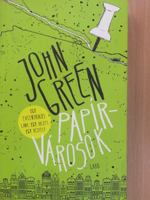John Green - Papírvárosok [antikvár]