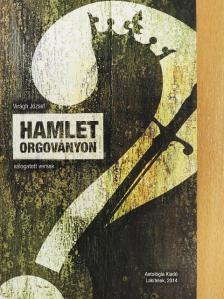 Virágh József - Hamlet Orgoványon [antikvár]