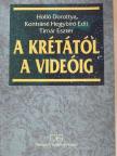 Holló Dorottya - A krétától a videóig [antikvár]