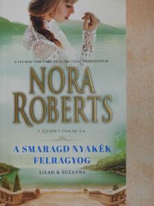 Nora Roberts - A smaragd nyakék felragyog [antikvár]