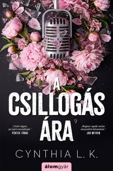 Cynthia L. K. - A csillogás ára