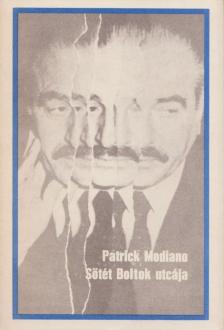 Patrick Modiano - Sötét Boltok utcája [antikvár]