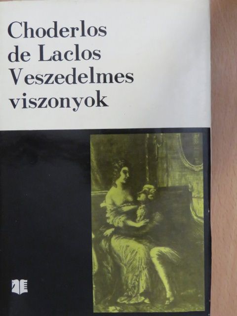 Choderlos de Laclos - Veszedelmes viszonyok [antikvár]