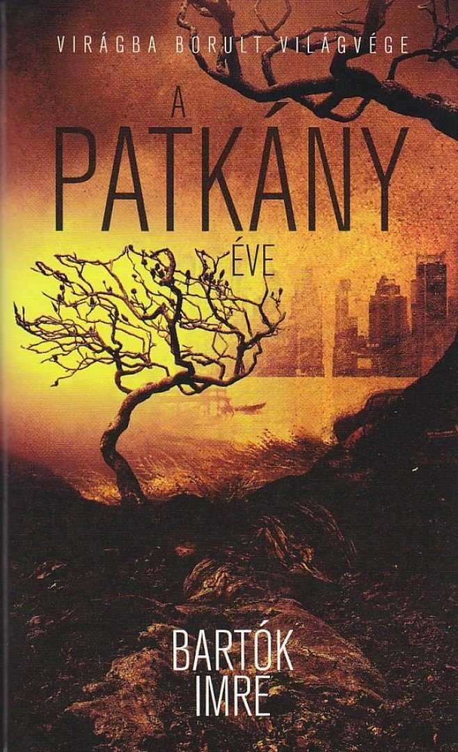 Bartók Imre - A patkány éve [antikvár]