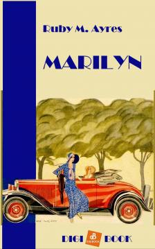 Ruby M. Ayres - Marilyn [eKönyv: epub, mobi]