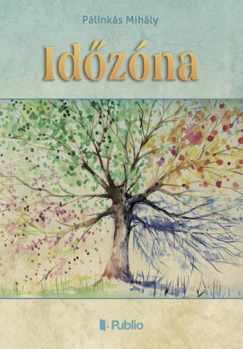 Pálinkás Mihály - Időzóna [eKönyv: epub, mobi]