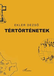 Ekler Dezső - Tértörténetek