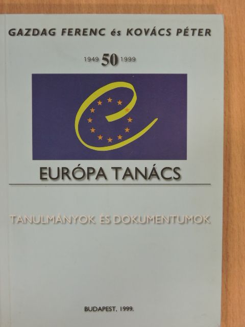 Baka András - Az Európa Tanács 1949-1999 [antikvár]