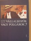 Laki Mihály - Vállalkozók vagy polgárok? [antikvár]