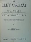 George Philip Wells - Az élet csodái II. (töredék) [antikvár]