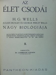 George Philip Wells - Az élet csodái II. (töredék) [antikvár]