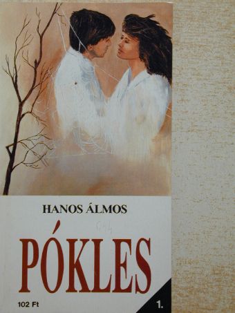 Hanos Álmos - Pókles/Szeress Szívem! [antikvár]