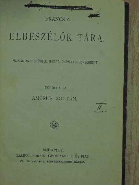 Alfréd Bonsergent - Franczia elbeszélők tára I-IV. [antikvár]