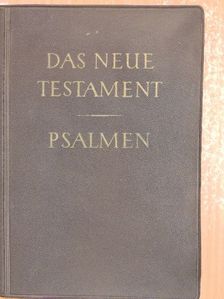 Das neue Testament/Die Psalmen [antikvár]