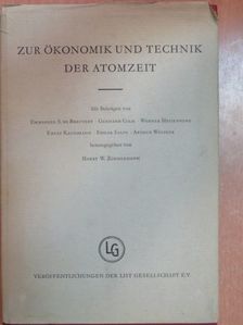 Arthur Winiger - Zur Ökonomik und Technik der Atomzeit [antikvár]