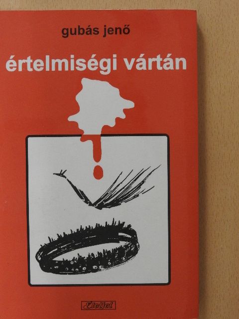 Gubás Jenő - Értelmiségi vártán (dedikált példány) [antikvár]