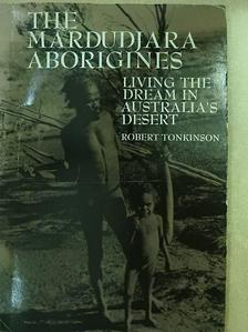 Robert Tonkinson - The Mardudjara Aborigines [antikvár]