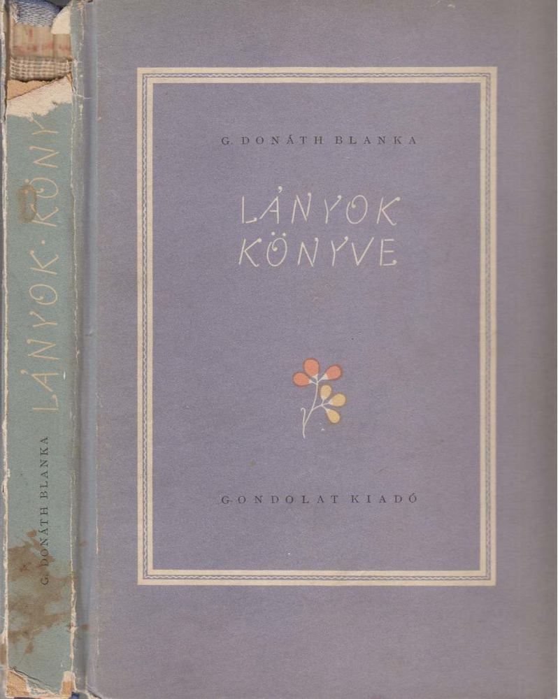 G. DONÁTH BLANKA - Lányok könyve [antikvár]