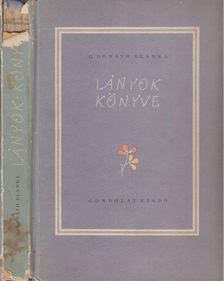 G. DONÁTH BLANKA - Lányok könyve [antikvár]