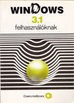 Tamás Péter, Horváth Sándor, Kiss Zoltán, Tóth Bertalan - Windows 3.1 felhasználóknak [antikvár]