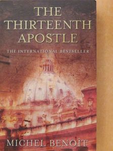 Michel Benoit - The thirteenth apostle [antikvár]