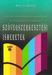 Móricz Attila - Szövegszerkesztési ismeretek [antikvár]