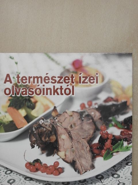Nyemcsok László - A természet ízei olvasóinktól [antikvár]
