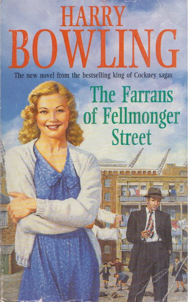 Harry Bowling - The Farrans of Fellmonger Street [antikvár]