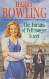 Harry Bowling - The Farrans of Fellmonger Street [antikvár]