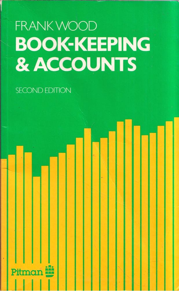 Frank Wood - Book-keeping and Accounts [antikvár]