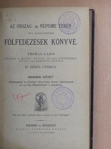Dr. Fésüs György - Az ország- és népisme terén tett legnevezetesebb fölfedezések könyve II. [antikvár]