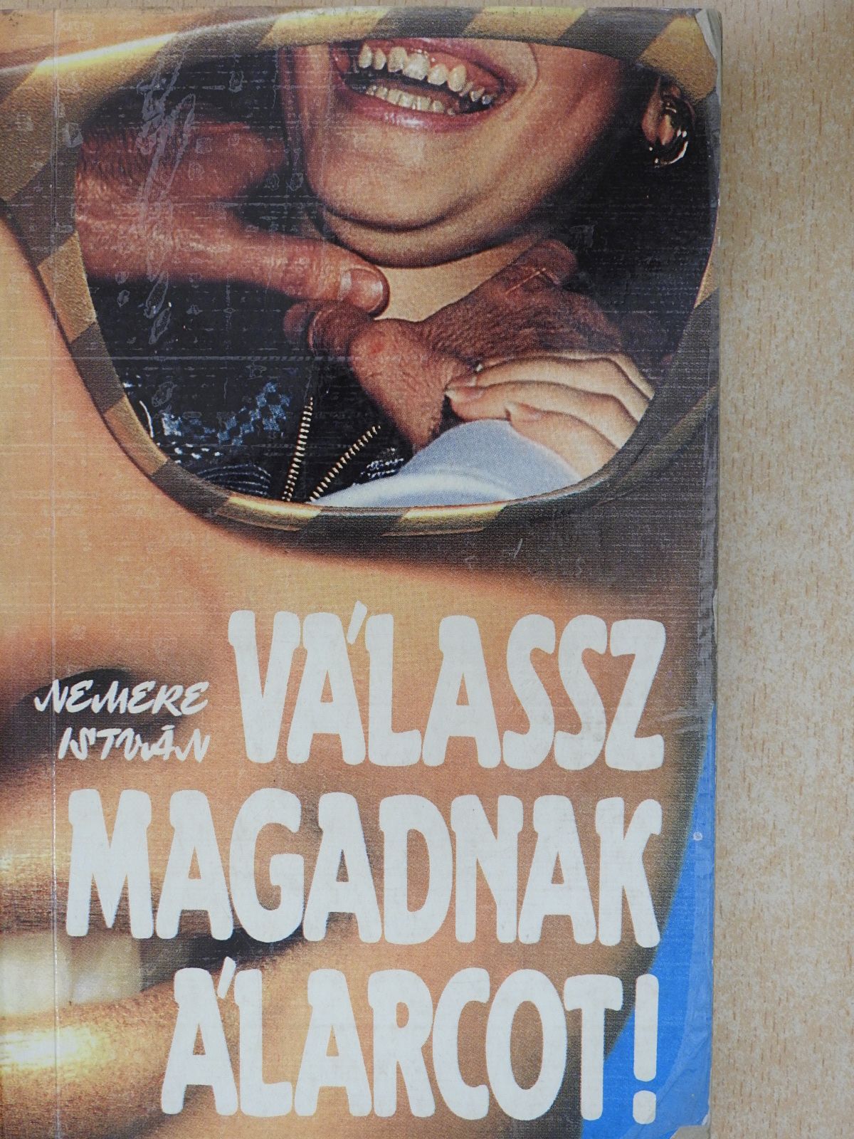 Nemere István - Válassz magadnak álarcot! (aláírt példány) [antikvár]