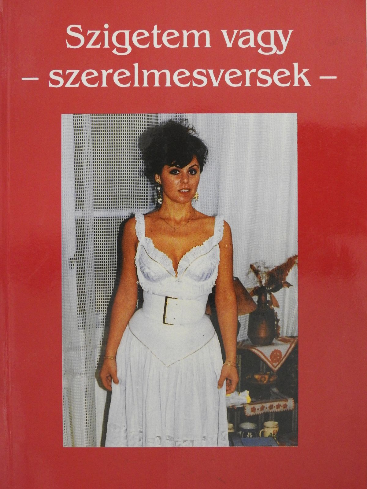 A. Szentgróthy Mária - Szigetem vagy (dedikált példány) [antikvár]