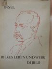 Ingeborg Schnack - Rilkes Leben und Werk im Bild [antikvár]