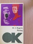 Alekszandr Ivanovics Kuprin - Párbaj [antikvár]