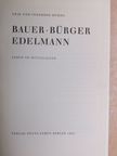 Erik Hühns - Bauer, Bürger, Edelmann [antikvár]