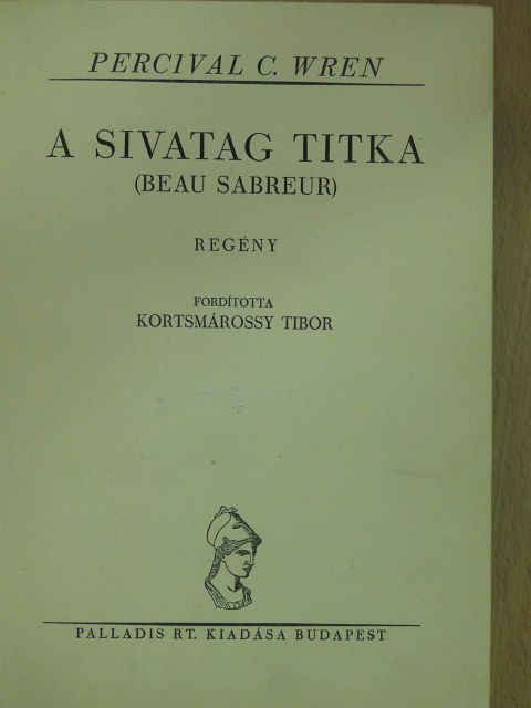 Percival C. Wren - A sivatag titka [antikvár]