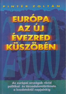 Pintér Zoltán - Európa az új évezred küszöbén [antikvár]