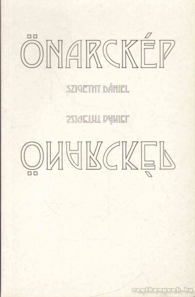 Szigethy Dániel - Önarckép [antikvár]