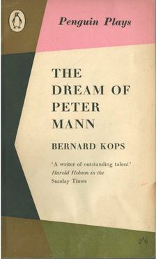 Bernard Kops - The Dream of Peter Mann [antikvár]